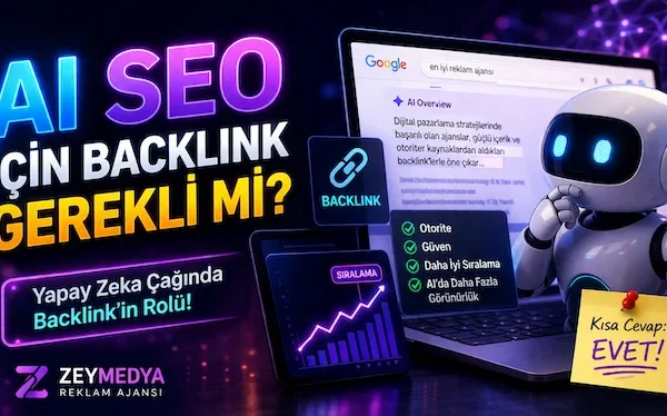 AI SEO için backlink gerekli mi?