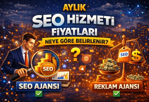 Aylık SEO hizmeti fiyatları neye göre belirlenir? Aylık SEO hizmeti fiyatları neye göre belirlenir?