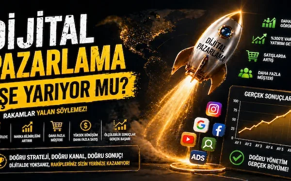 Dijital pazarlama işe yarıyor mu?