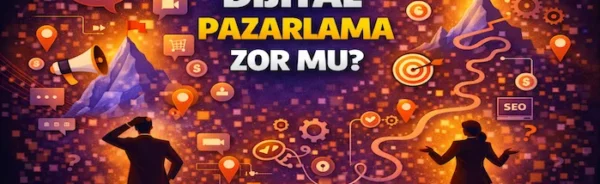 Dijital pazarlama zor mu?