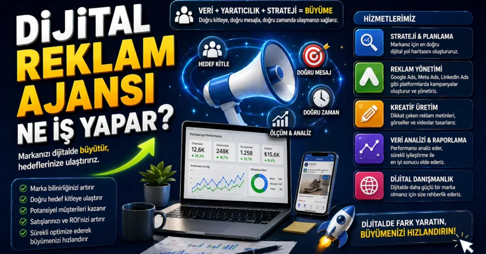 Dijital reklam ajansı ne iş yapar?