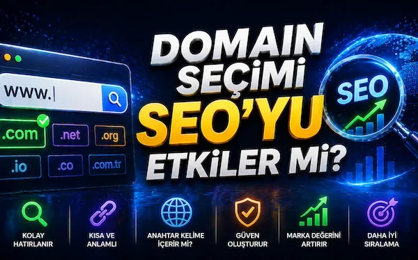 Domain seçimi SEO’yu etkiler mi?