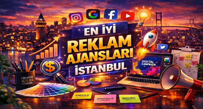 En İyi Reklam Ajansları İstanbul