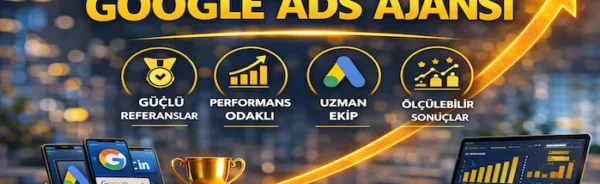 En iyi Google Ads ajansı