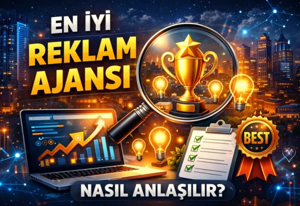 En iyi reklam ajansı nasıl anlaşılır? En iyi reklam ajansı nasıl anlaşılır?