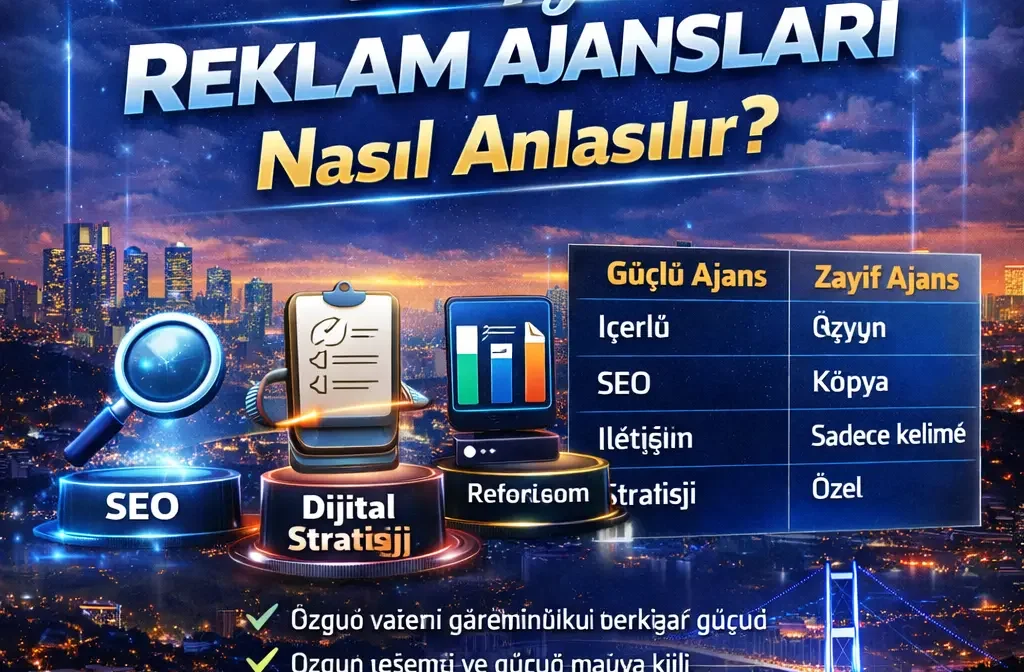 En iyi reklam ajansları nasıl anlaşılır?