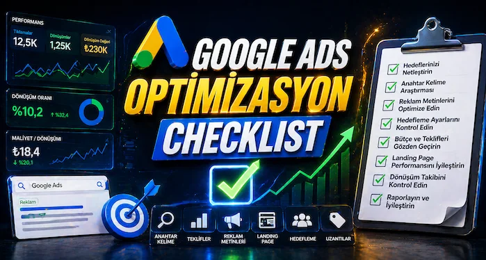 Google Ads optimizasyon checklist