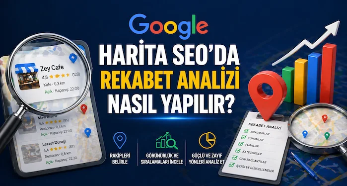Harita SEO’da rekabet analizi nasıl yapılır?