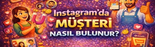 Instagram’da müşteri nasıl bulunur?