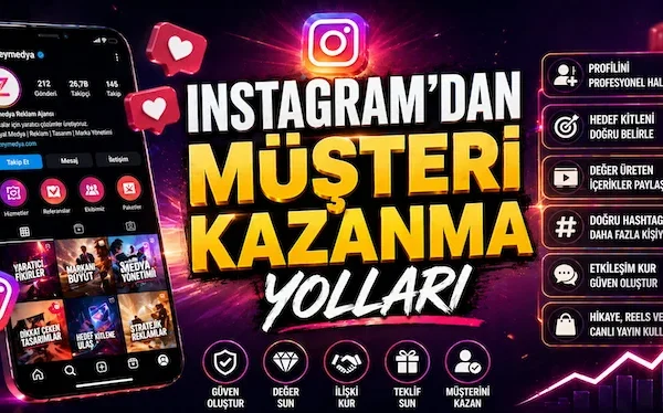Instagram’dan müşteri kazanma yolları