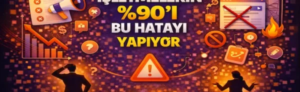 İşletmelerin %90’ı bu hatayı yapıyor
