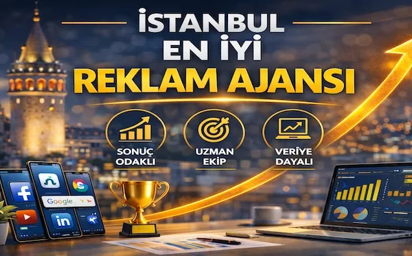 İstanbul en iyi reklam ajansı İstanbul en iyi reklam ajansı