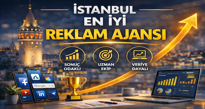 İstanbul en iyi reklam ajansı