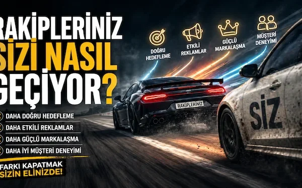 Rakipleriniz sizi nasıl geçiyor?