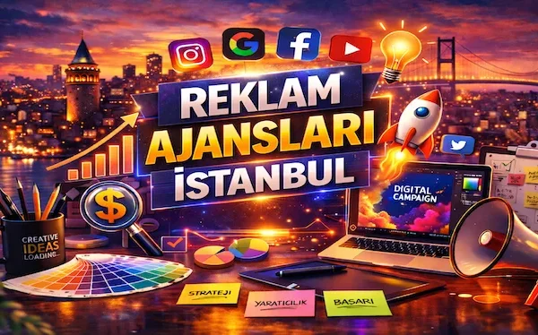 Reklam Ajansları İstanbul