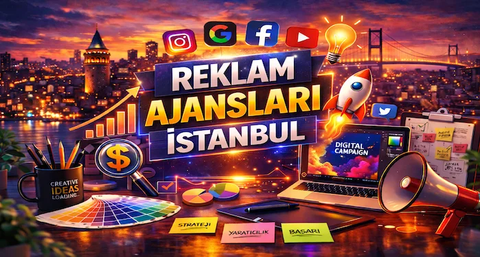 Reklam Ajansları İstanbul
