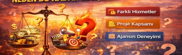 Reklam ajansı fiyatları neden bu kadar değişken?