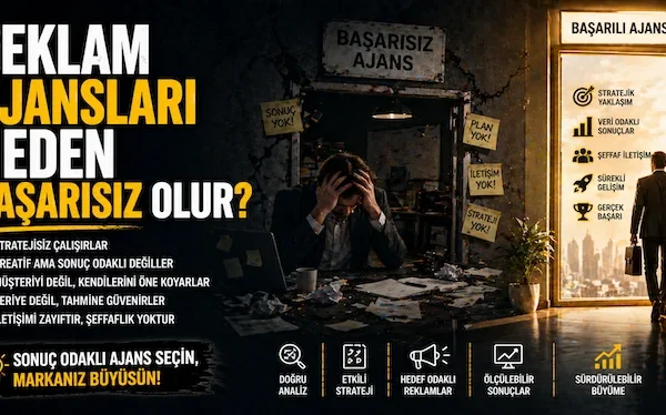 Reklam ajansları neden başarısız olur?
