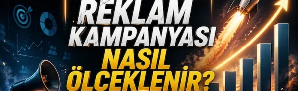 Reklam kampanyası nasıl ölçeklenir?