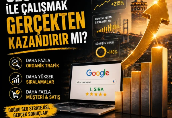 SEO ajansı ile çalışmak gerçekten kazandırır mı?