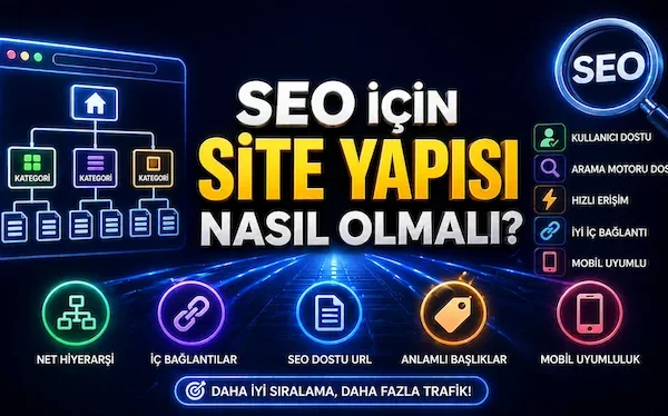 SEO için site yapısı nasıl olmalı?