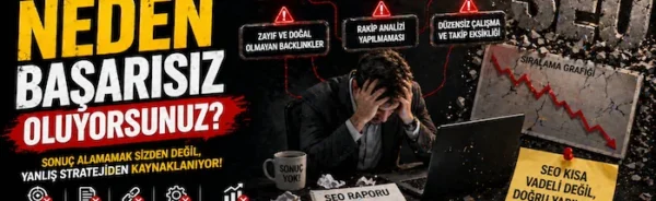 SEO yaptırıp neden başarısız oluyorsunuz?