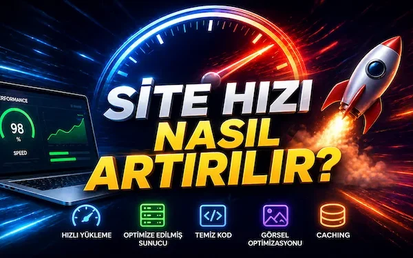 Site hızı nasıl artırılır?