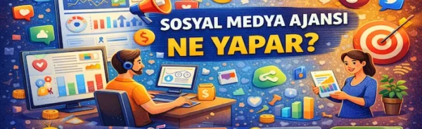 Sosyal medya ajansı ne yapar?