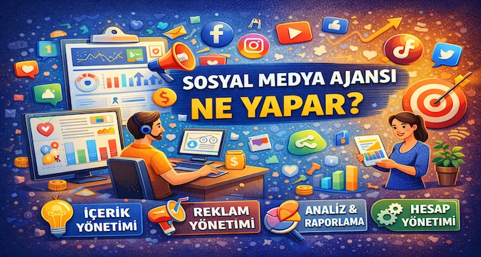 Sosyal medya ajansı ne yapar?