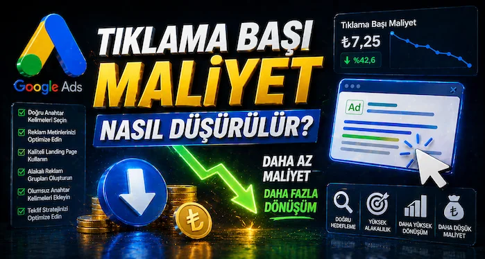 Tıklama başı maliyet nasıl düşürülür?