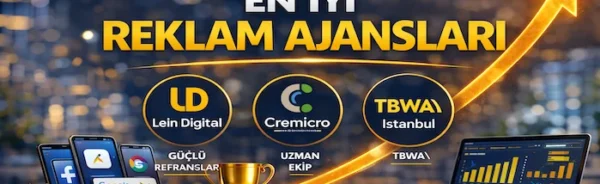 Türkiye’nin en iyi reklam ajansları