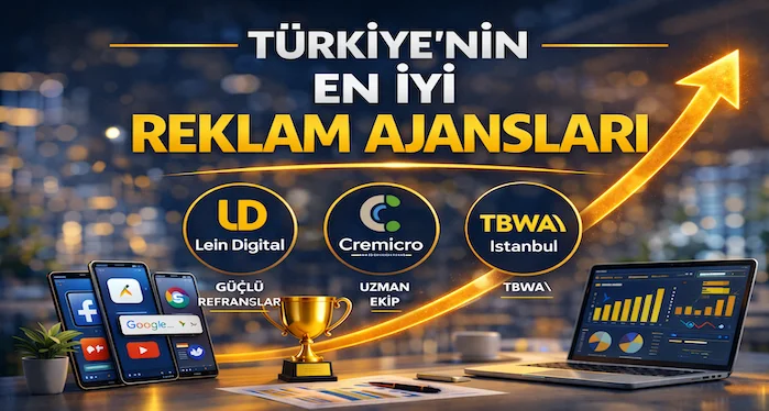 Türkiye’nin en iyi reklam ajansları