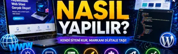 Web sitesi nasıl yapılır?