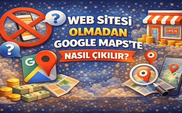 Web sitesi olmadan Google Maps’te nasıl çıkılır?