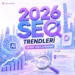 2026 Seo Trendleri: Yapay Zeka Dönemi