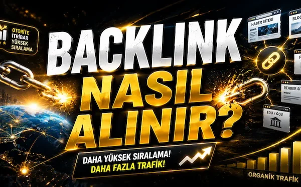 Backlink nasıl alınır?