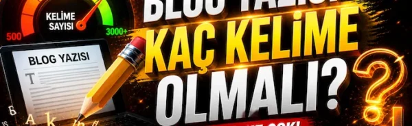 Blog yazısı kaç kelime olmalı?