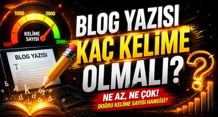 Blog yazısı kaç kelime olmalı?