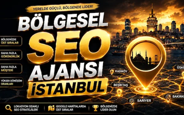 Bölgesel SEO Ajansı İstanbul Bölgesel SEO Ajansı İstanbul