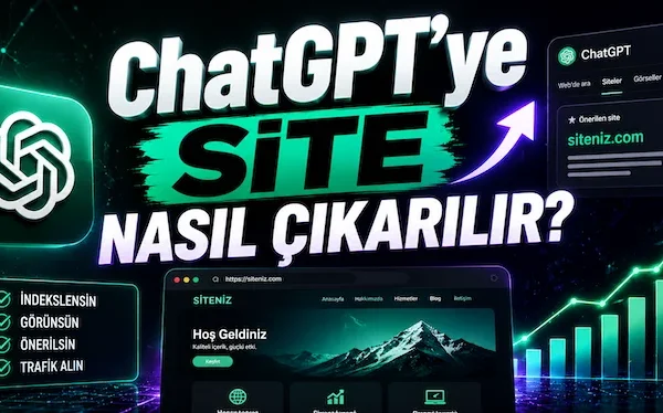 ChatGPT’ye Site Nasıl Çıkarılır? ChatGPT’ye Site Nasıl Çıkarılır?