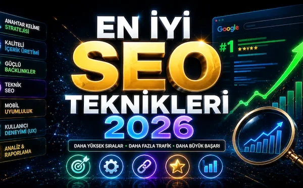 En İyi SEO Teknikleri 2026 En İyi SEO Teknikleri 2026