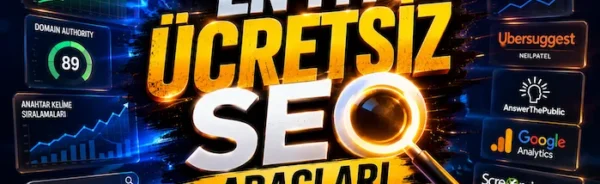 En İyi Ücretsiz SEO Araçları