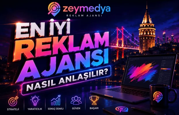 En Iyi Reklam Ajansı Nasıl Anlaşılır?