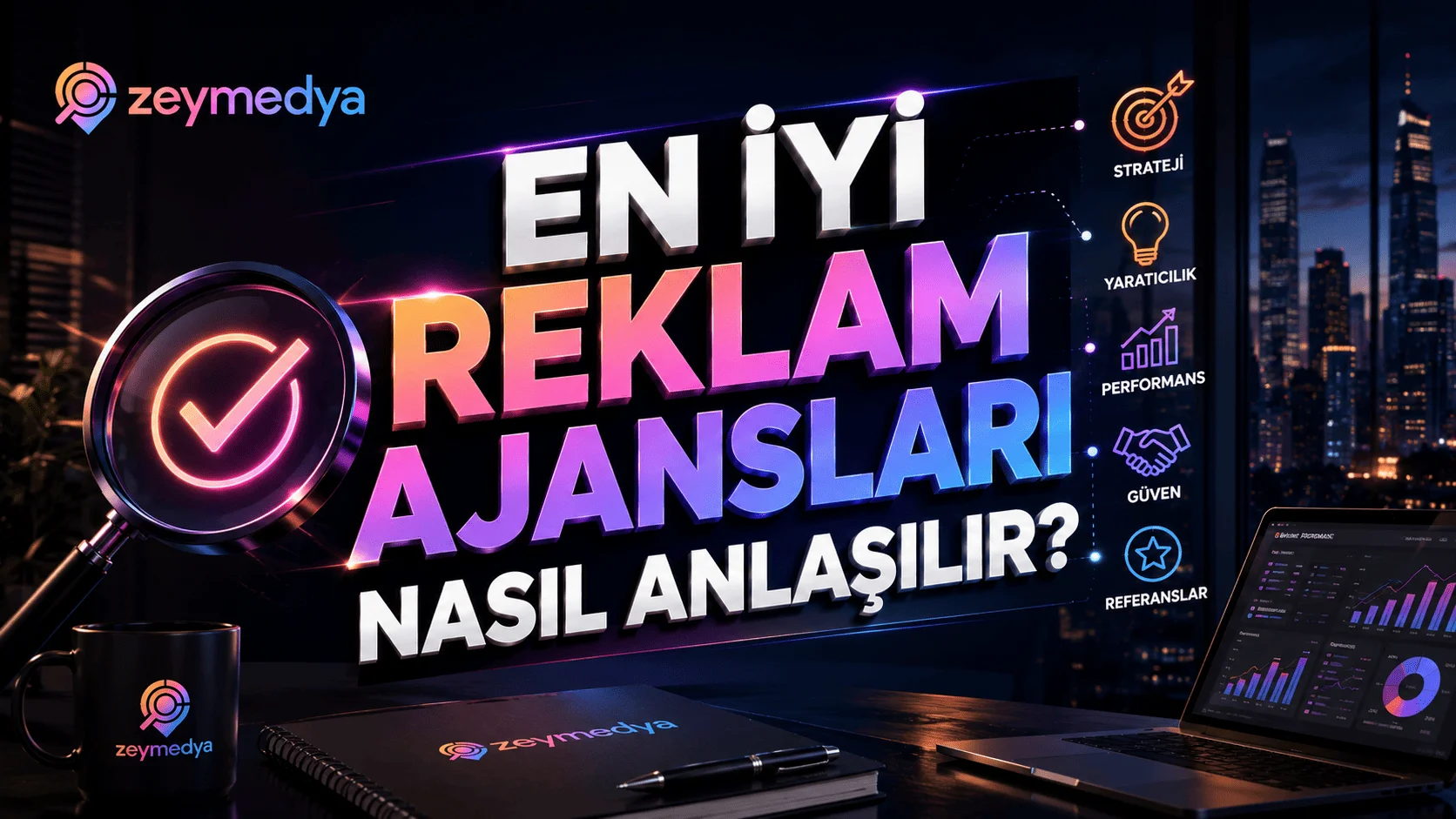 En iyi reklam ajansları nasıl anlaşılır?