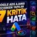 Google Ads Ajansı Seçerken Yapılan 7 Kritik Hata