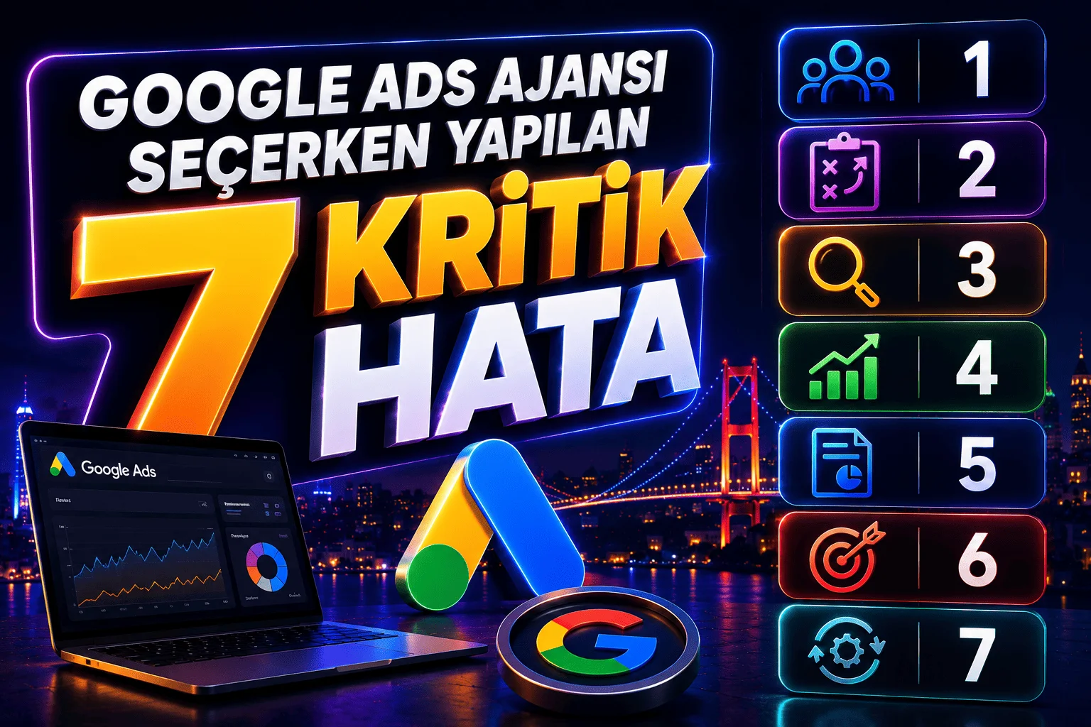 Google Ads ajansı seçerken yapılan 7 kritik hata