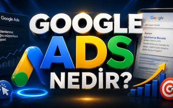 Google Ads nedir?