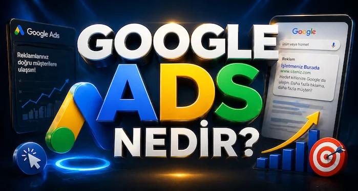 Google Ads nedir?