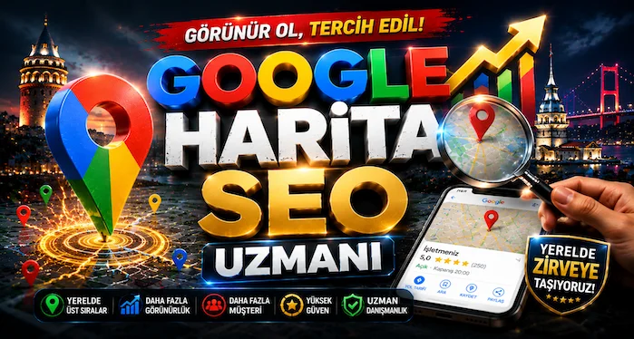 Google Harita SEO Uzmanı Google Harita SEO Uzmanı