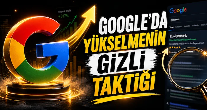 Google’da yükselmenin gizli taktiği